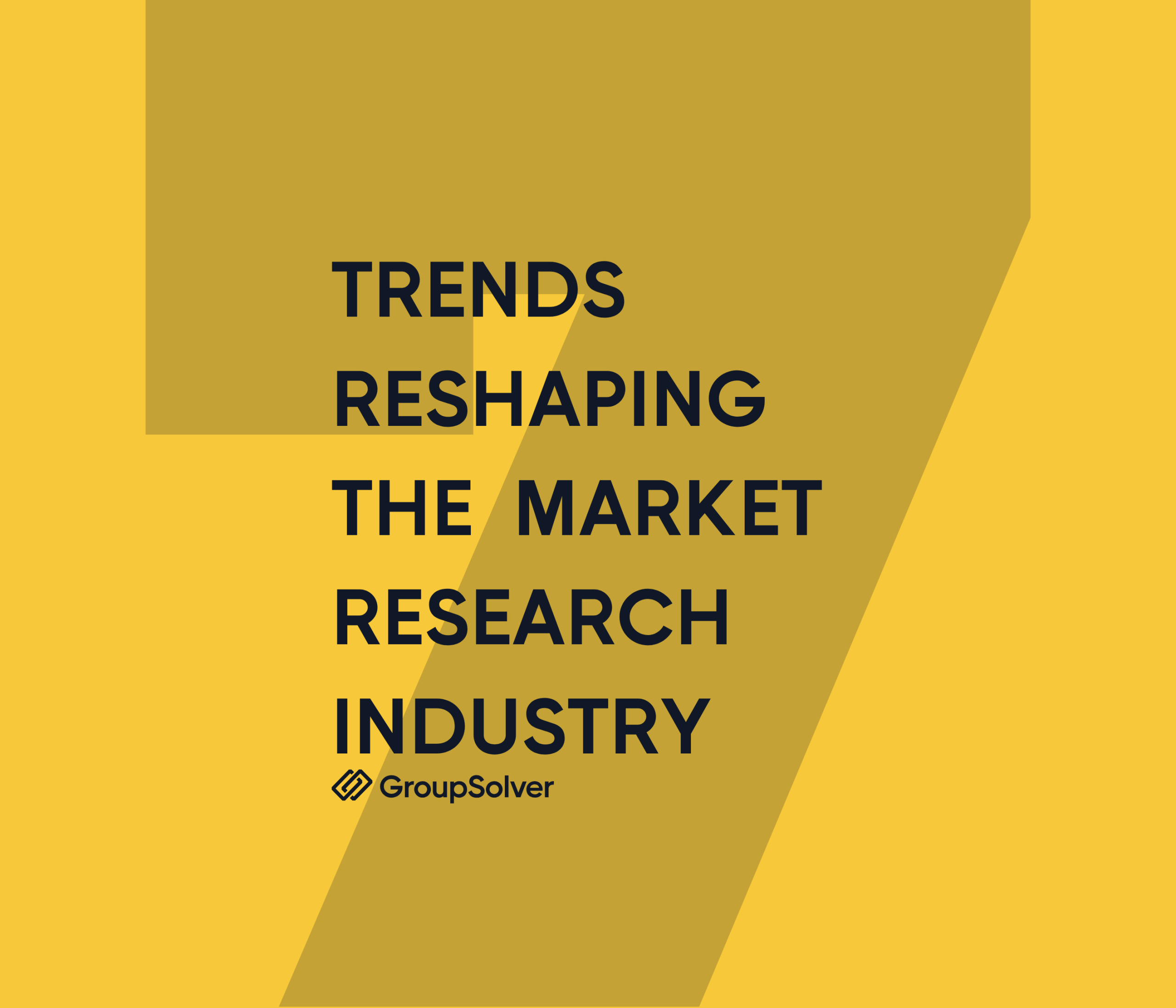The Future of Market Research: 7 Trends Reshaping the Industry