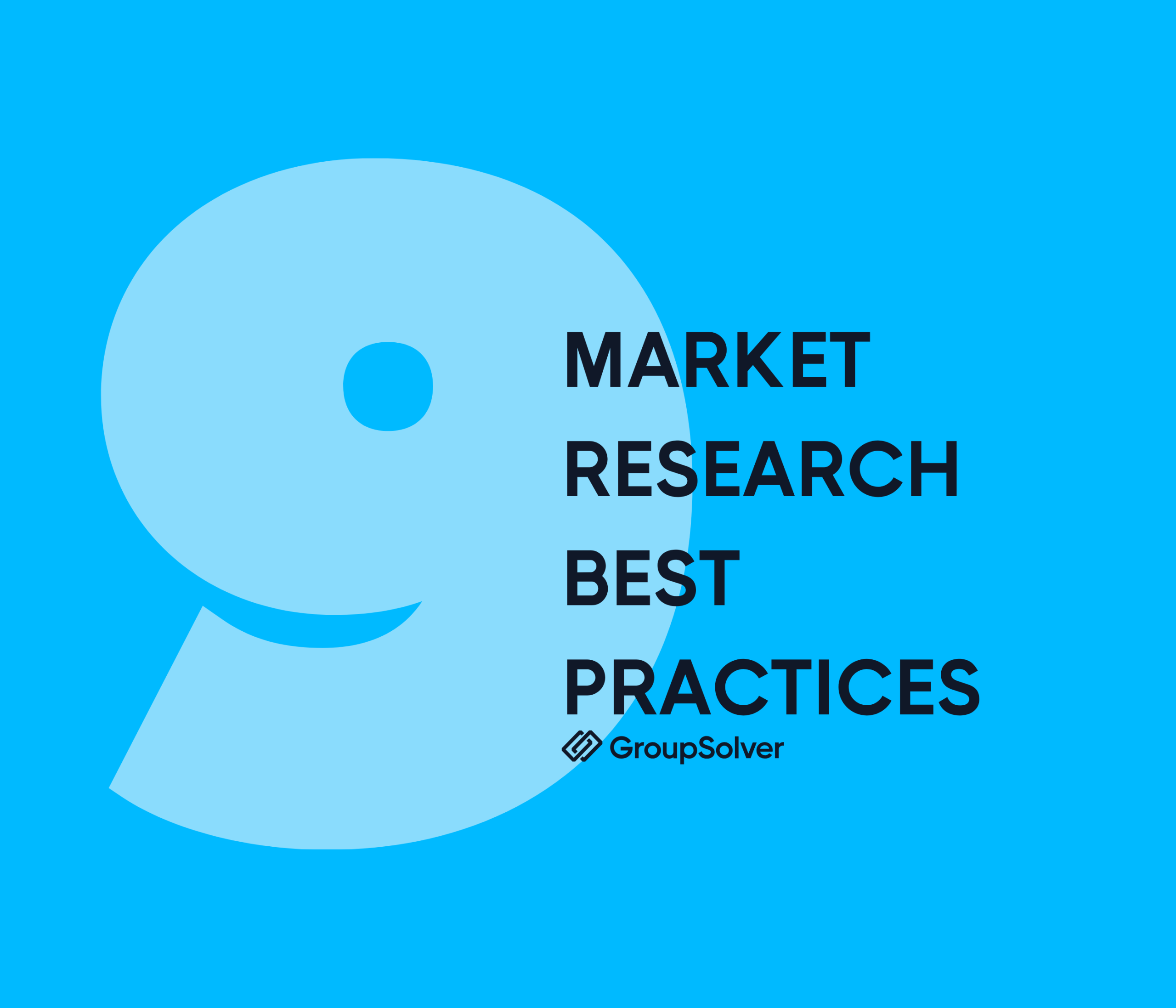 Market Research Best Practices: A Complete Guide for Smarter Decisions